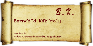 Bernád Károly névjegykártya